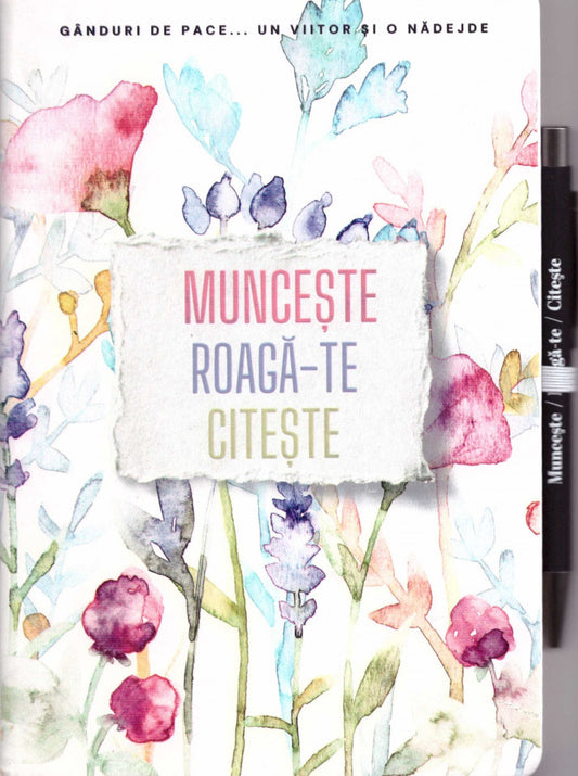 Carnet Muncește Roagă-te Citește - A5 + PIX