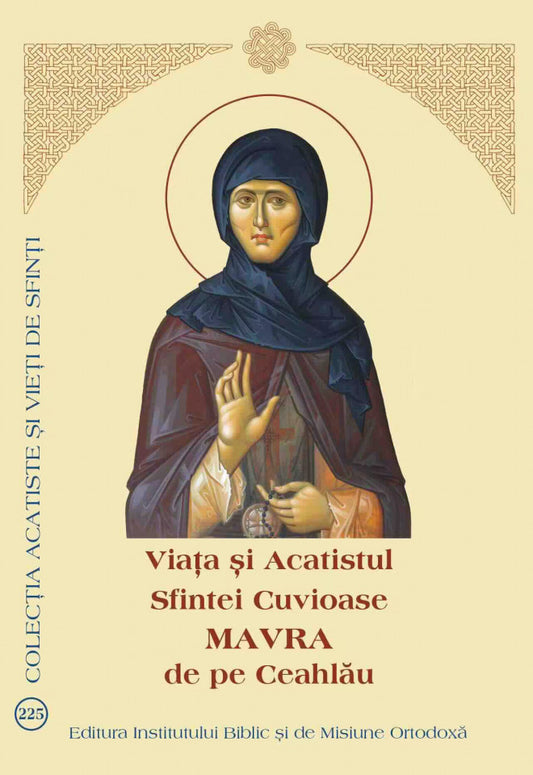 Viața și Acatistul Sfintei Cuvioase Mavra de pe Ceahlău