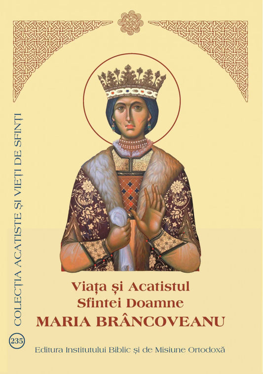 Viața și Acatistul Sfintei Doamne Maria Brâncoveanu