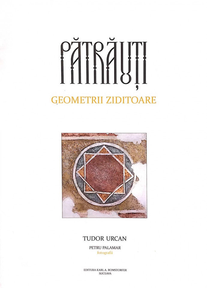 Pătrăuți. Geometrii ziditoare