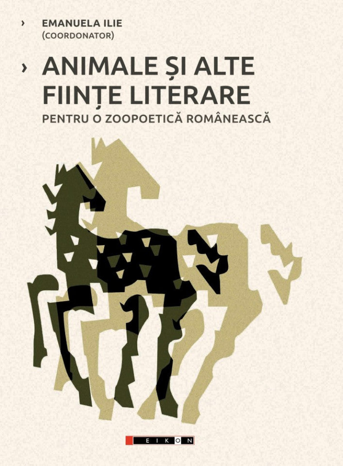 Animale și alte ființe literare pentru o zoopoetică românească