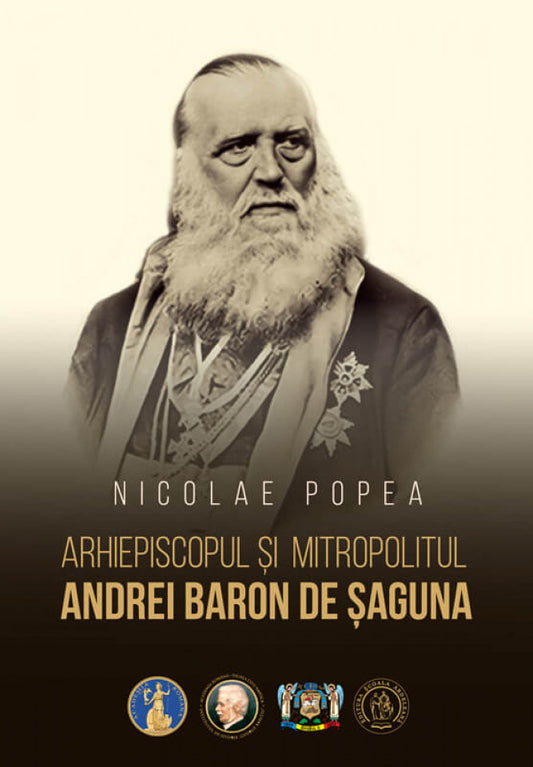 Arhiepiscopul și Mitropolitul Andrei Baron de Șaguna