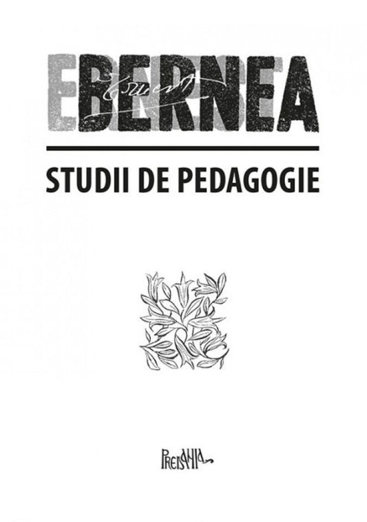 Studii de pedagogie. I.Trilogia pedagogică. II. Învățământul superior