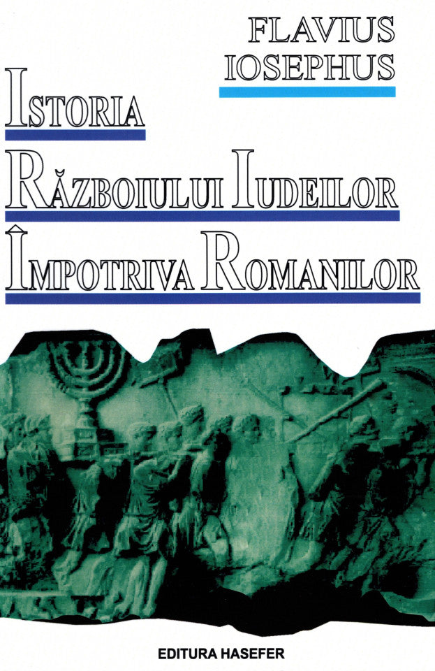 Istoria războiului iudeilor împotriva romanilor (ediția a XII-a)