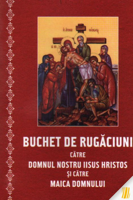 Buchet de rugăciuni către Domnul nostru Iisus Hristos și către Maica Domnului - necartonat