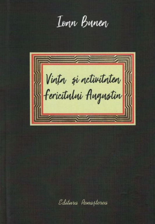 Viața și activitatea fericitului Augustin