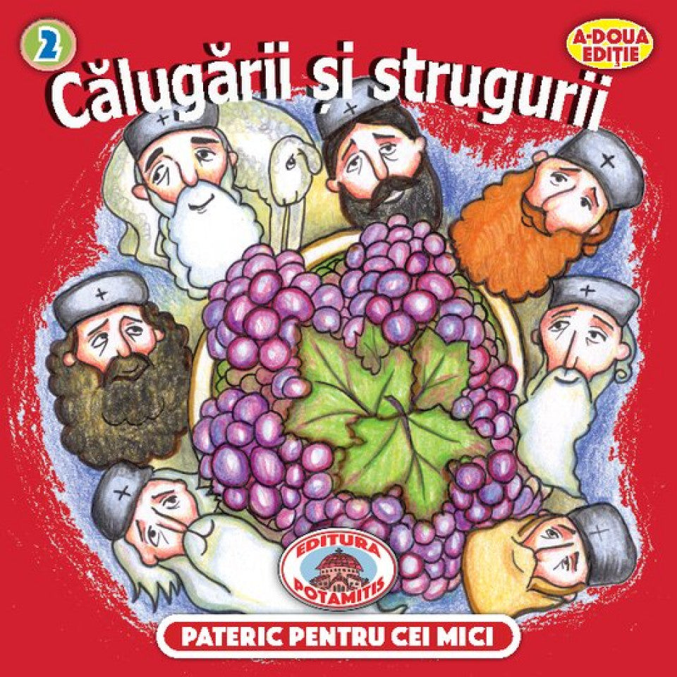 Pateric pentru cei mici - 02 - Călugării și strugurii