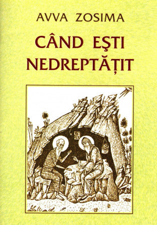 Când ești nedreptățit