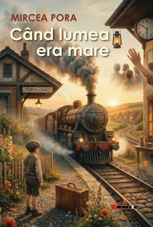 Când lumea era mare
