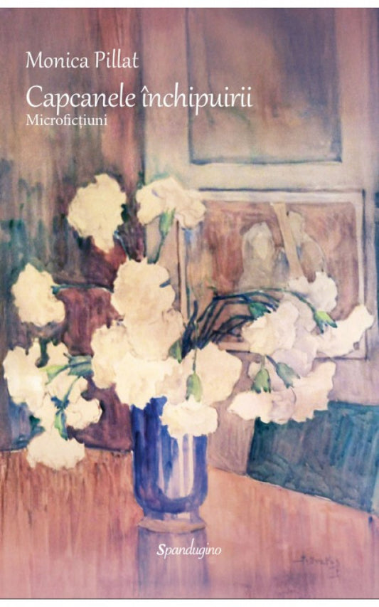 Capcanele închipuirii - Microficțiuni 2023‒2025