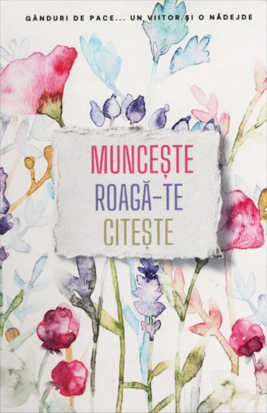 Carnet Muncește Roagă-te Citește - A5