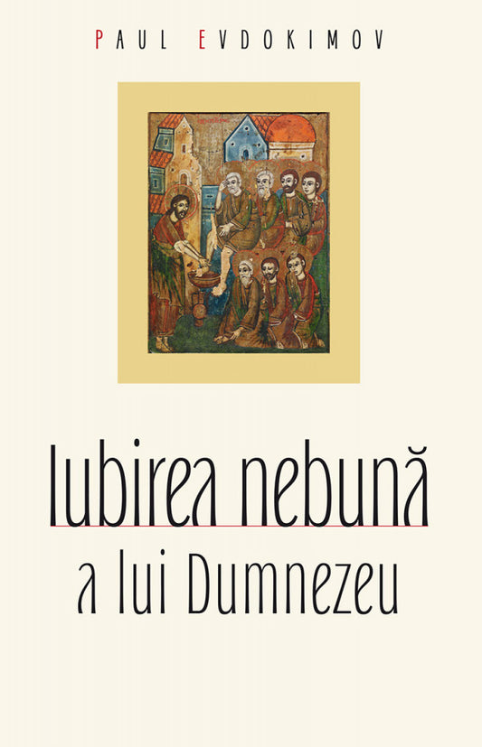 Iubirea nebună a lui Dumnezeu