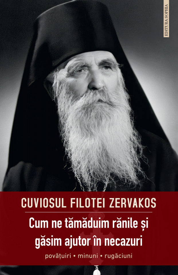 Cum ne tămăduim rănile și găsim ajutor în necazuri. Povățuiri, minuni, rugăciuni