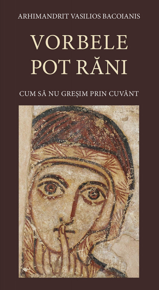 Vorbele pot răni. Cum să nu greșim prin cuvânt