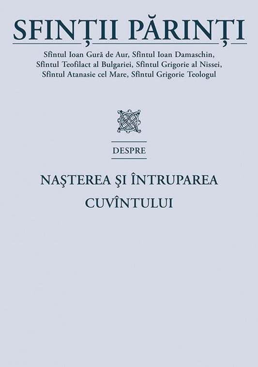 Sfinții Părinti despre Nașterea și Întruparea Cuvântului