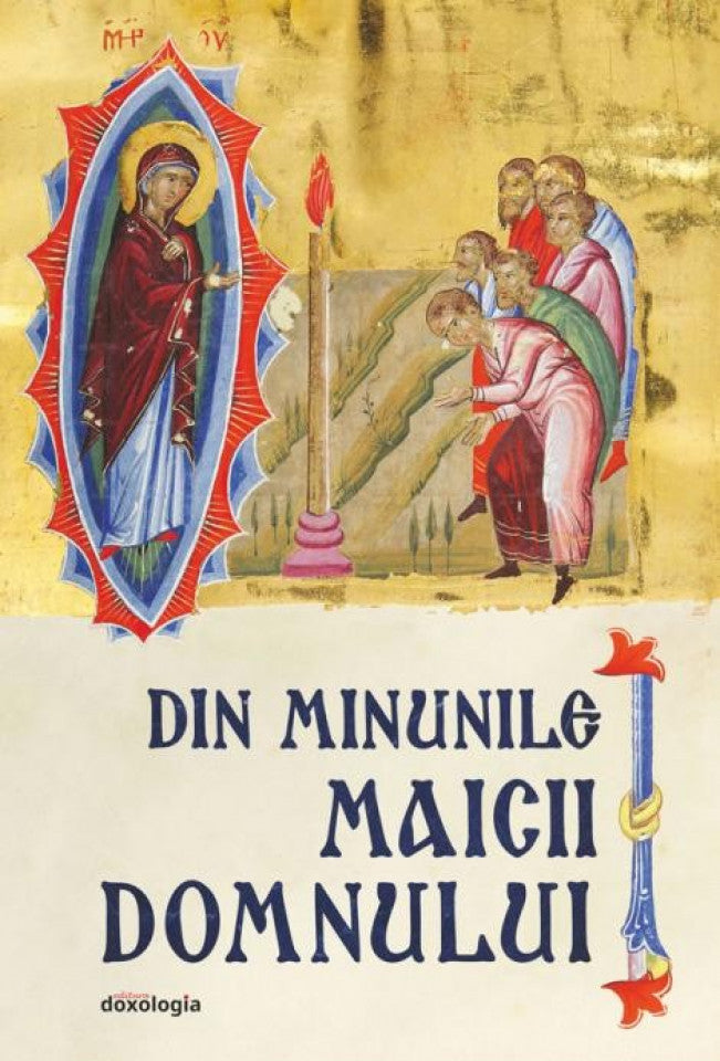Din minunile Maicii Domnului - ediția a II-a