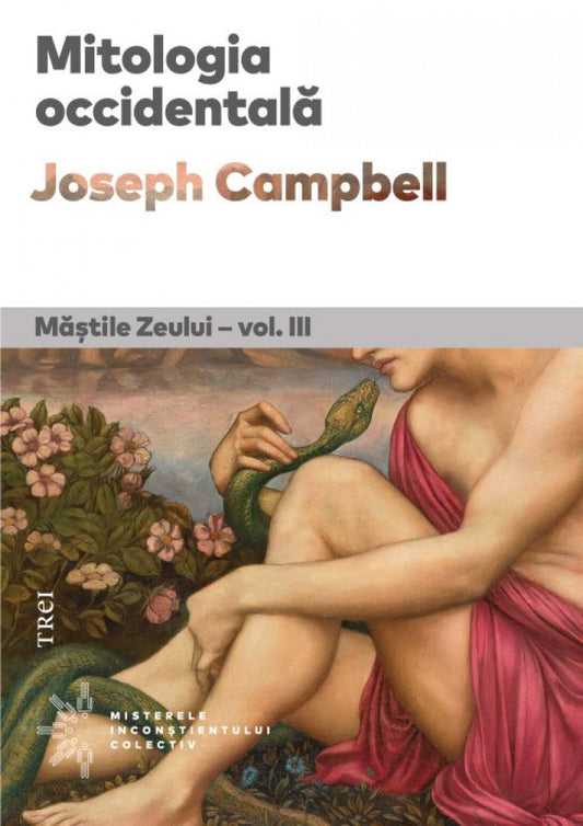 Mitologia occidentală. Măștile Zeului - vol. III