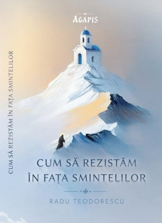 Cum să rezistăm în fața smintelilor