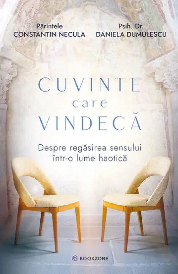 Cuvinte care vindeca. Despre regăsirea sensului într-o lume haotică