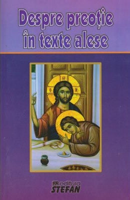 Despre preotie in texte alese