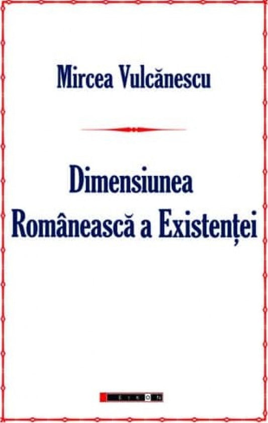 Dimensiunea Românească a Existenței