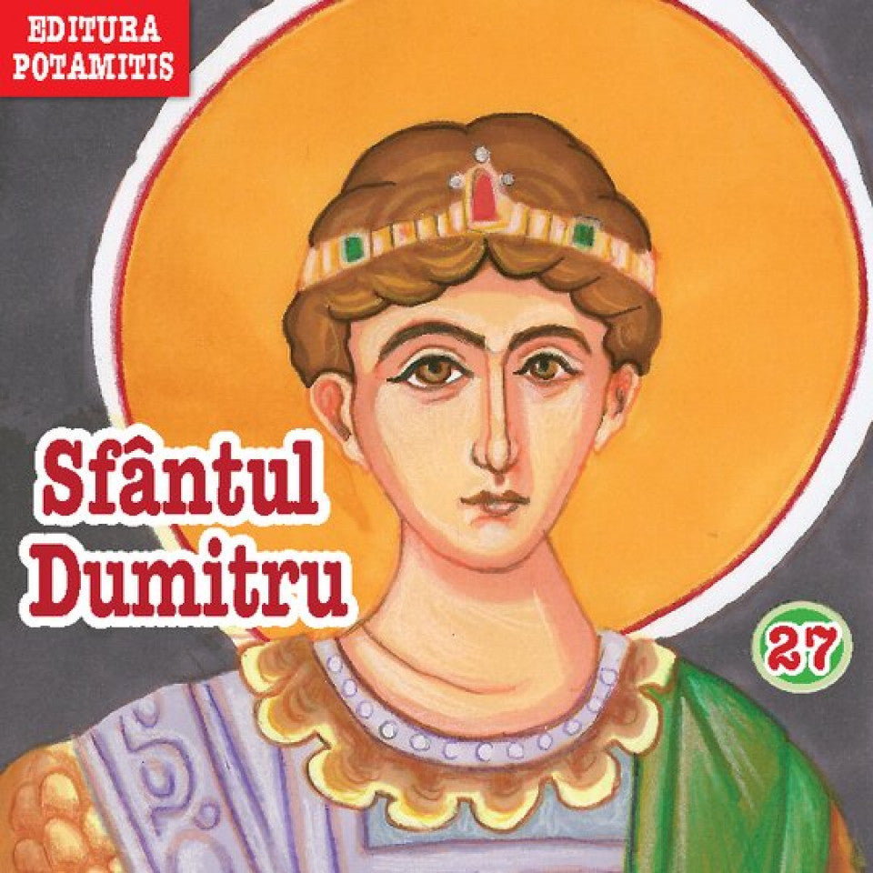 Pateric pentru cei mici - 27 - Sfântul Dumitru