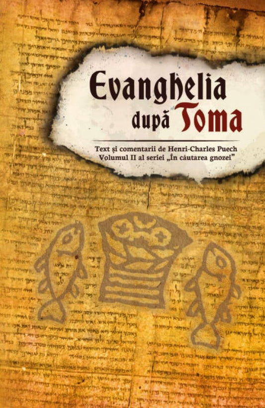 Evanghelia după Toma. Volumul II al seriei „În căutarea gnozei”