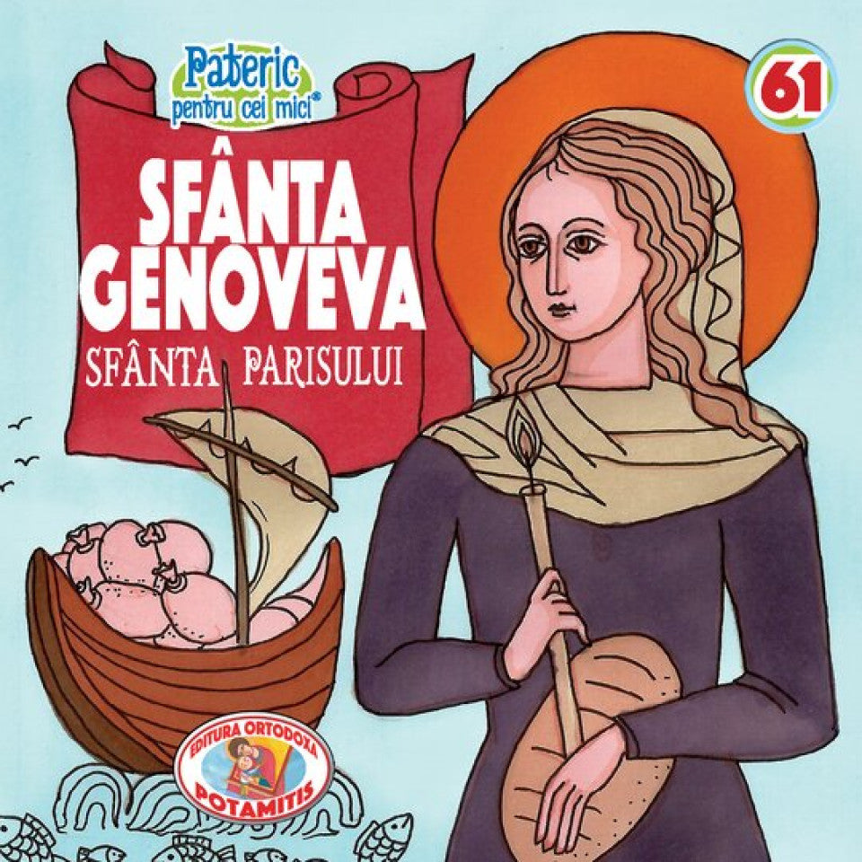 Pateric pentru cei mici - 61 - Sf. Genoveva, Sânta Parisului
