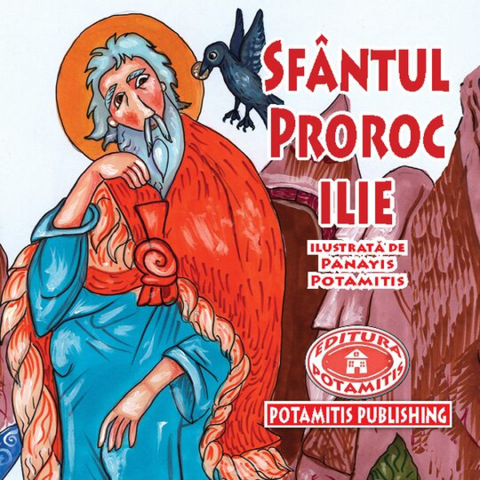 Pateric pentru cei mici - 17 - Sfântul Proroc Ilie