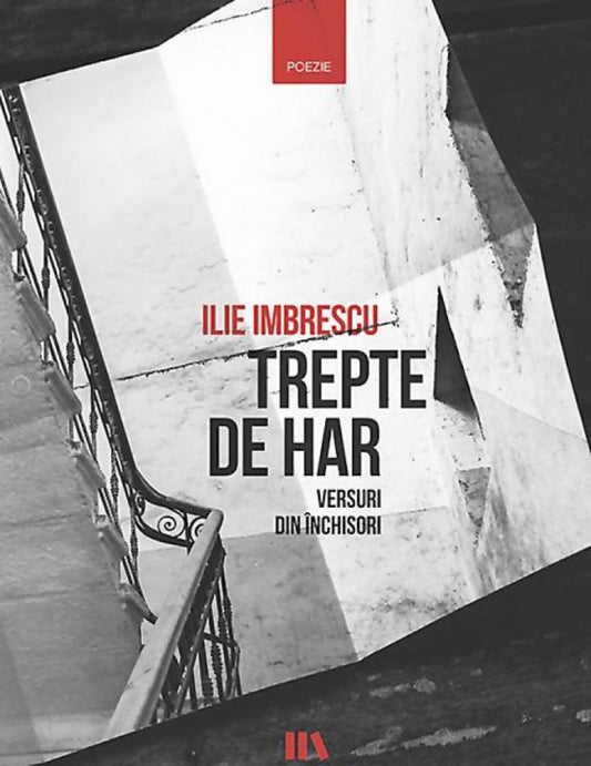 Trepte de har. Versuri din închisori