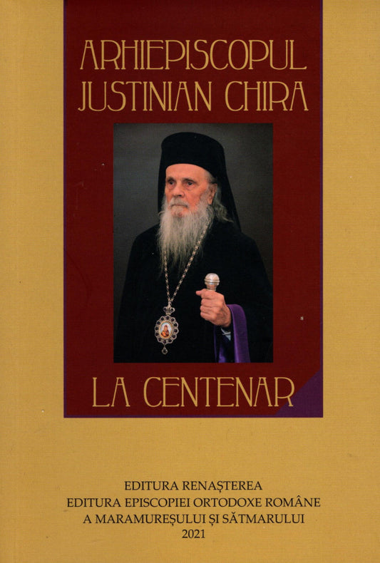 Arhiepiscopul Justinian Chira la Centenar
