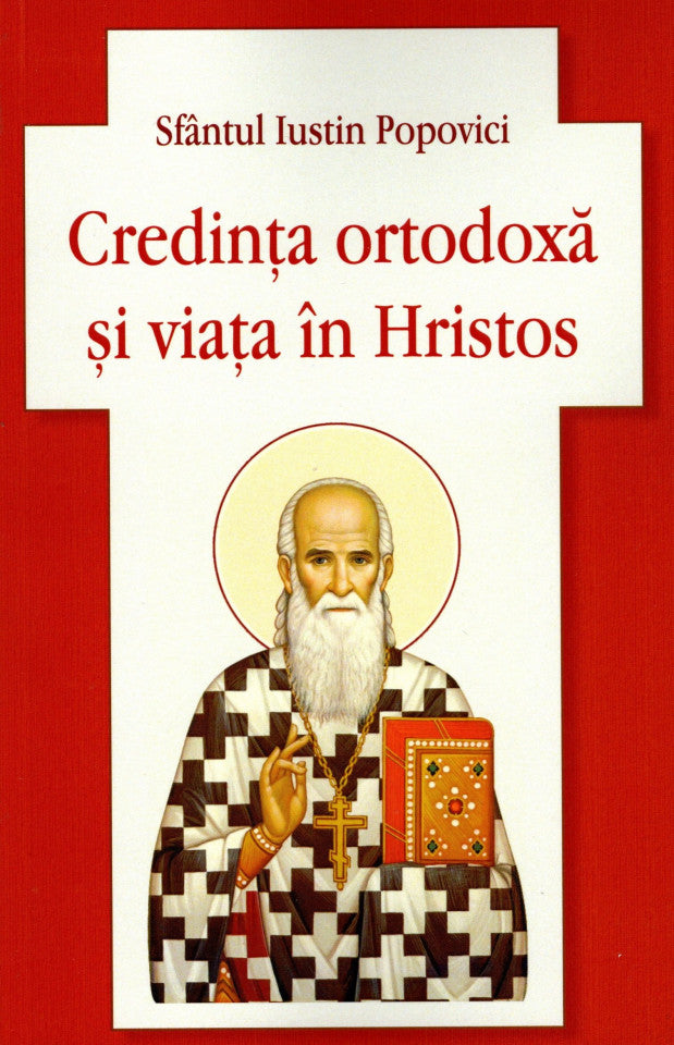 Credința ortodoxă și viața în Hristos