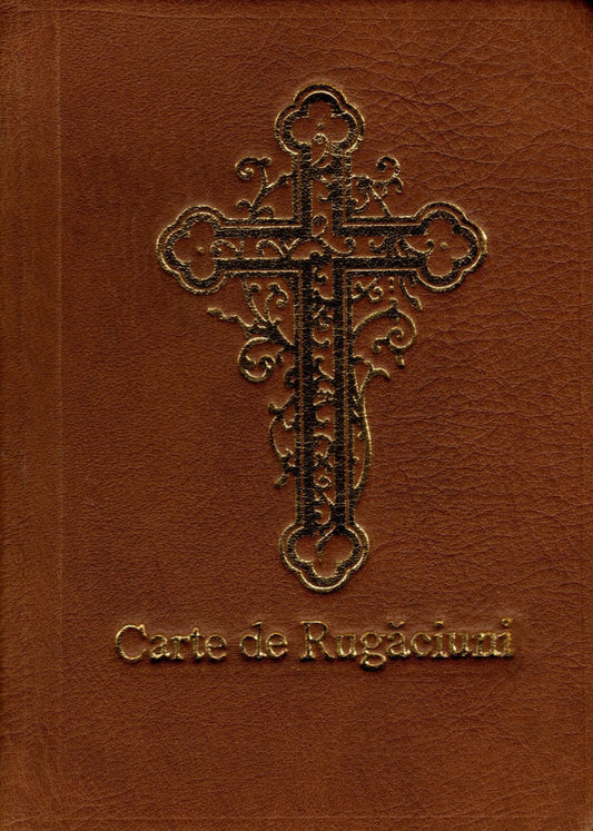 Rugăciunile cele mai folositoare (legată în piele)