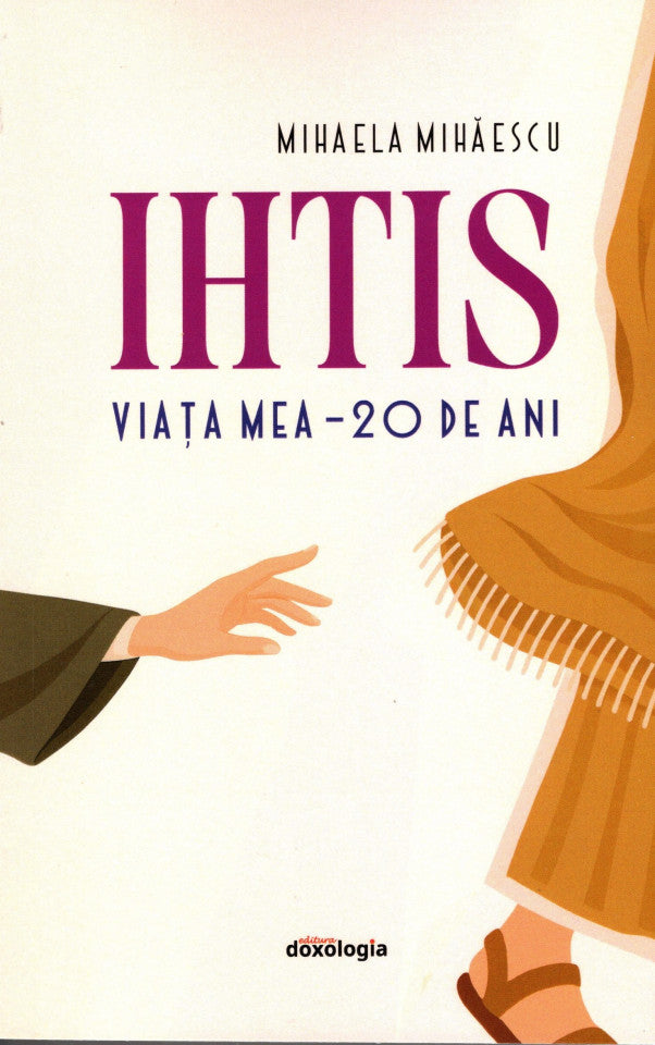 Ihtis. Viața mea - 20 de ani