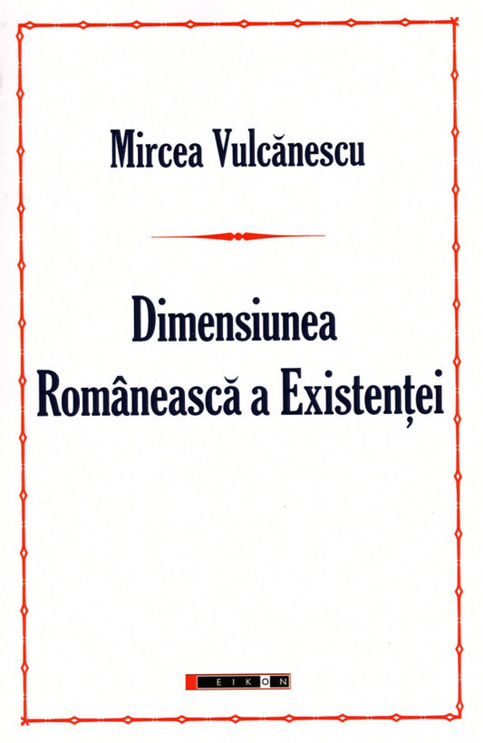 Dimensiunea Românească a Existenței