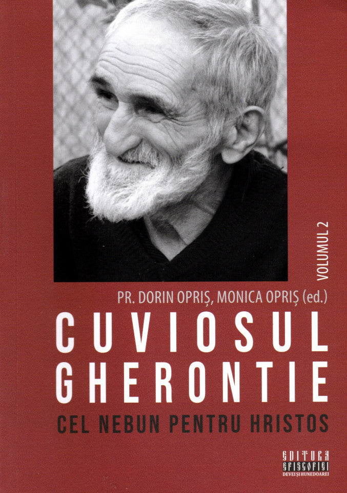 Cuviosul Gherontie cel nebun pentru Hristos. Vol. 2