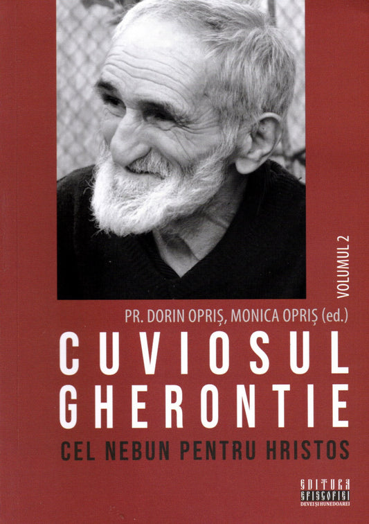 Cuviosul Gherontie cel nebun pentru Hristos. Vol. 2