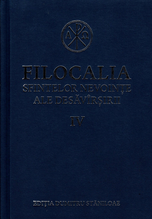 Filocalia sfintelor nevoinţe ale desăvârşirii - Humanitas -Vol. 4 (ediţia cartonată)