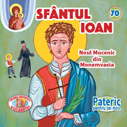 Pateric pentru cei mici - 70 - Sf. Ioan Noul Mucenic din Monemvasia