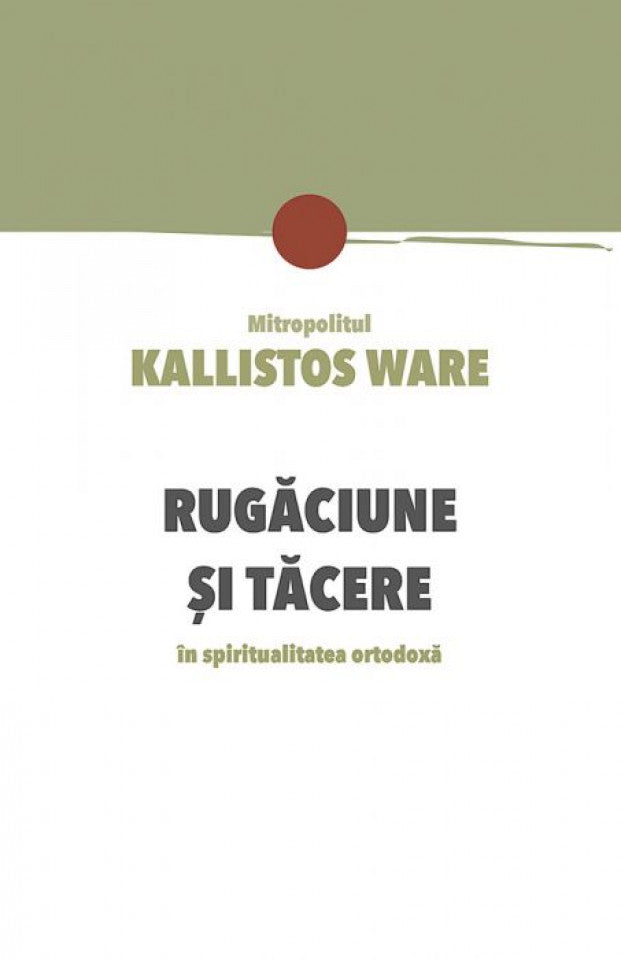 Rugăciune și tăcere în spiritualitatea ortodoxă