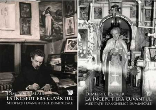 La început era cuvântul: Meditații evanghelice duminicale, Vol. I, II