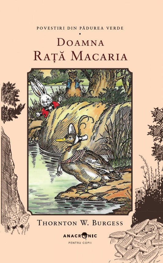 Povestiri din Pădurea Verde: 15. Doamna Rață Macaria