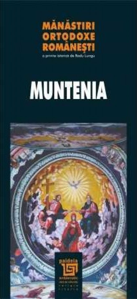 Mănăstiri ortodoxe româneşti - Muntenia