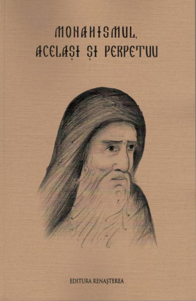 Monahismul, acelaşi şi perpetuu