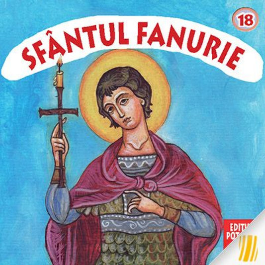 Pateric pentru cei mici. Sfântul Fanurie. Vol. 18