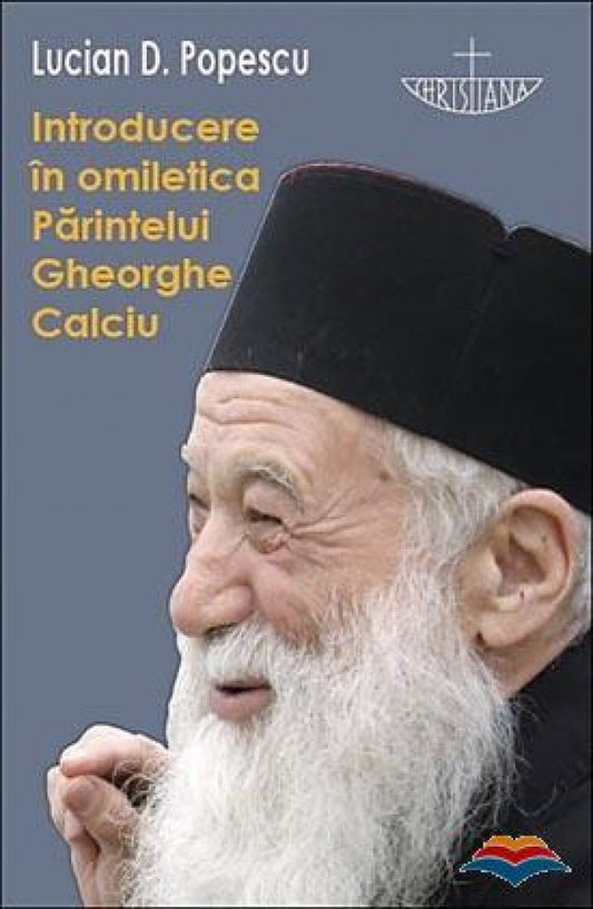 Introducere în omiletica Părintelui Gheorghe Calciu
