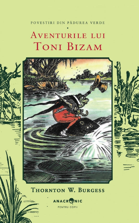 Povestiri din Pădurea Verde: 5. Aventurile lui Toni Bizam