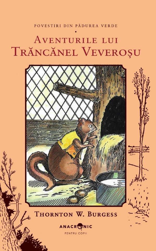 Povestiri din Pădurea Verde: 7. Aventurile lui Trăncănel Veveroșu