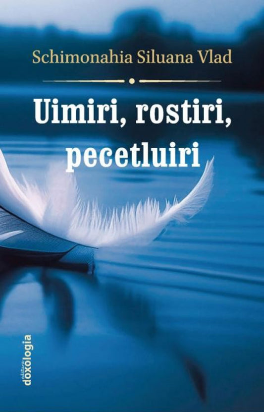 Uimiri, rostiri, pecetluiri (ediția a doua)