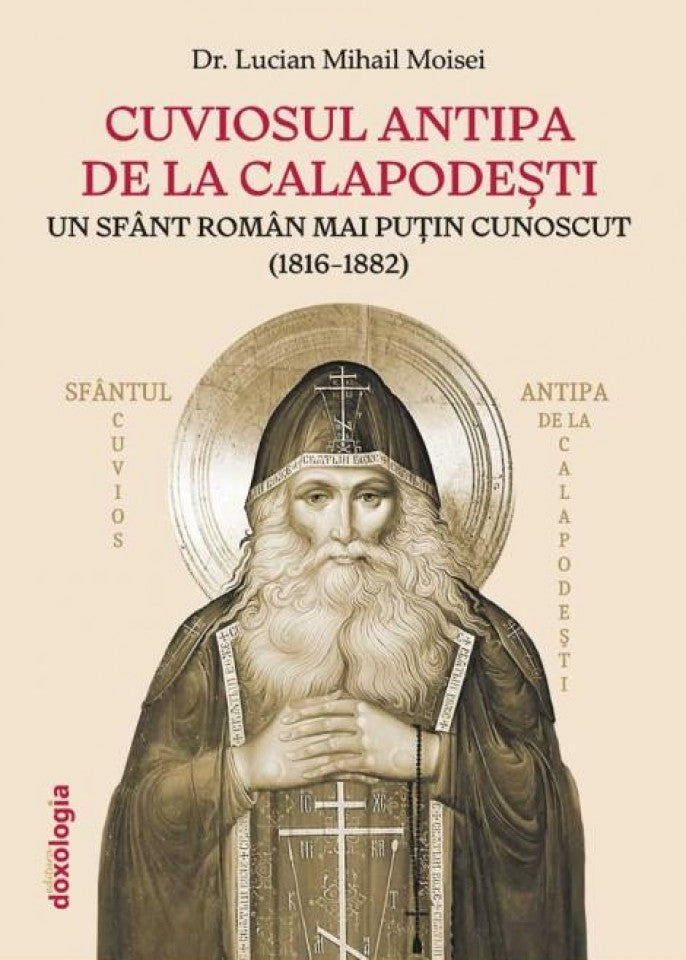 Cuviosul Antipa de la Calapodeşti: un sfânt român mai puţin cunoscut